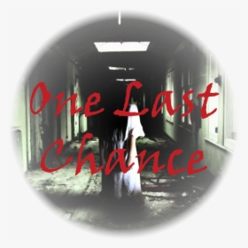 One Last Chance - Horror, HD Png Download, Free Download