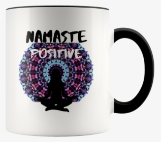 Namaste Positive Zen Mug Inspirational Yoga Coffee - 1 Year Girlfriend Anniversary Gifts, HD Png Download, Free Download
