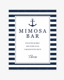 Navy And White Mimosa Bar Sign Printable By Littlesizzle - Nautical Theme Baby Shower Invitation Template, HD Png Download, Free Download