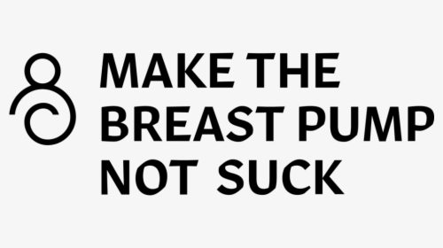 Make The Breast Pump Not Suck 2 - Business, HD Png Download, Free Download