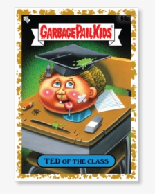 Ted Of The Class 2020 Gpk Series 1 Base Poster Gold - Garbage Pail Kids Pus, HD Png Download, Free Download
