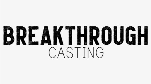 Breakthrough Casting - Calligraphy, HD Png Download, Free Download