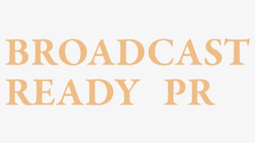 Broadcast Ready Public Relations Agency - Tan, HD Png Download, Free Download