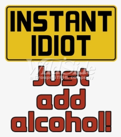 Just Add Alcohol, HD Png Download, Free Download