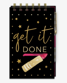 Get It Done Top Spiral Bound Notepad With Pen - Greeting Card, HD Png Download, Free Download