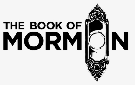 Book Of Mormon Logo - Book Of Mormon Musical, HD Png Download, Free Download