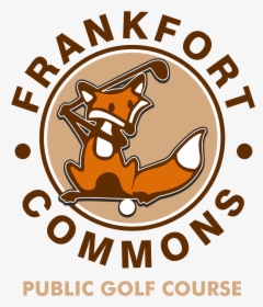 Frankfort Commons Golf Course - Not Set Yourself On Fire, HD Png Download, Free Download