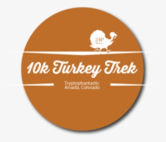 10k Turkey Trek, 5k Turkey Trot & 2k Turkey Toddle - Circle, HD Png Download, Free Download