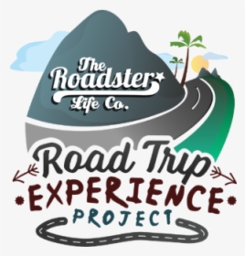 Road Trip Experience - Graphic Design, HD Png Download, Free Download