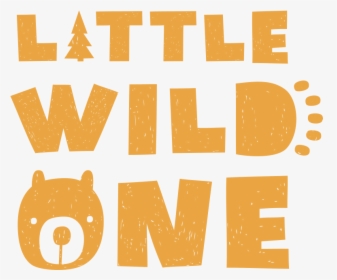 Little Wild One - Illustration, HD Png Download, Free Download