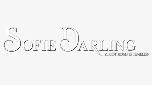 Sofie Darling - Calligraphy, HD Png Download, Free Download