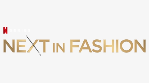 Next In Fashion - Faccaci, HD Png Download, Free Download