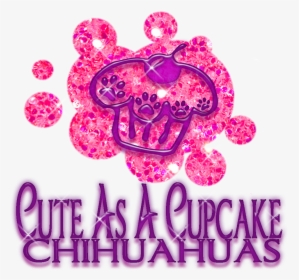 Cuteasacupcakelogo - Cute As A Cupcake Chihuahua's And Frenchie, HD Png Download, Free Download
