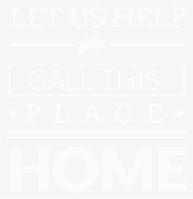 Call This Place Home - Home, HD Png Download, Free Download