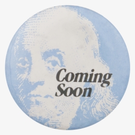 Coming Soon Events Button Museum - Circle, HD Png Download, Free Download