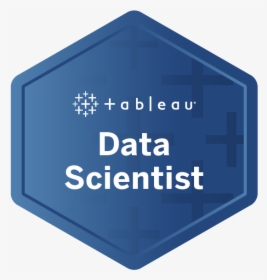 Tableau Data Scientist - Tableau Analyst Badge, HD Png Download, Free Download