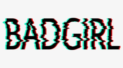 #aesthetic #aesthetictext #badgirl #bad #girl #badgirltext - Graphic Design, HD Png Download, Free Download