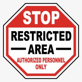Stop Restricted Area Sign, HD Png Download, Free Download