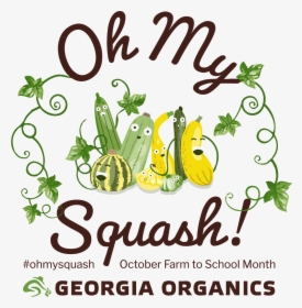 Oh My Squash Georgia Organics, HD Png Download, Free Download