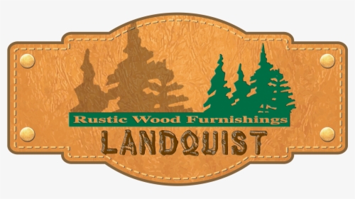 Landquist Rustic Wood Furnishings - Label, HD Png Download, Free Download