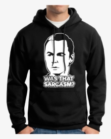 Big Bang Theory "was That Sarcasm - T-shirt, HD Png Download, Free Download