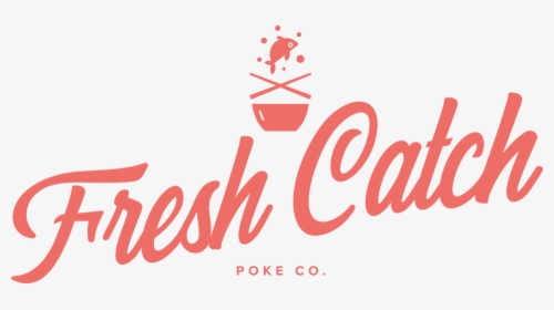 Fresh Catch Poke Co - Fresh Catch Poke Logo, HD Png Download, Free Download