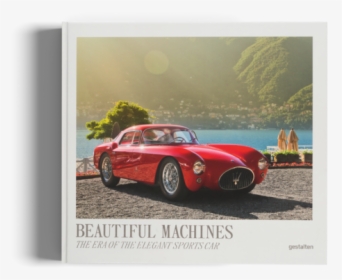 Beautiful Machines The Era Of The Elegant Sports Car, HD Png Download, Free Download
