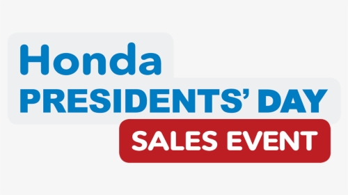 Honda Presidents Day Sales Event - Honda Motor Company, HD Png Download, Free Download