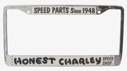 Honest Charley Tag Frame "speed Parts Since 1948"-0 - License Plate Frame, HD Png Download, Free Download