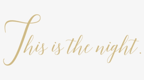 Lbn20thisisthenight - Calligraphy, HD Png Download, Free Download