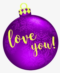 Christmas Bulbs Messages Sticker-7 - Christmas Ornament, HD Png Download, Free Download
