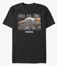 When Your Song Comes On Star Wars The Mandalorian T-shirt - Carolina Hurricanes Jerks Shirt, HD Png Download, Free Download