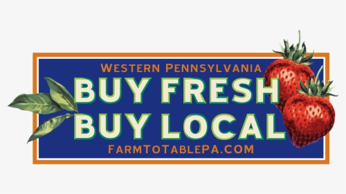 March 6-15th Set Up In Pittsburgh - Buy Fresh Buy Local, HD Png Download, Free Download