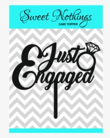 Just Engaged Cake Topper, HD Png Download, Free Download