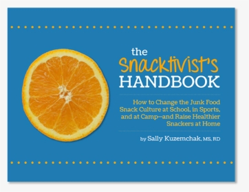 Snacktivist"s Handbook - Orange, HD Png Download, Free Download