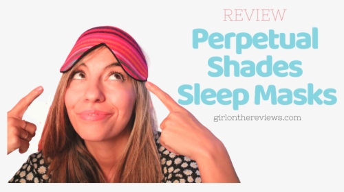 Perpetual Shade Sleep Mask Review The Cutest Eye Masks - Girl, HD Png Download, Free Download
