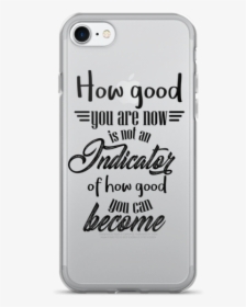 How Good You Are At The Beginning - Mobile Phone Case, HD Png Download, Free Download