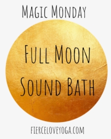 Full Moon Sound Bath - Circle, HD Png Download, Free Download