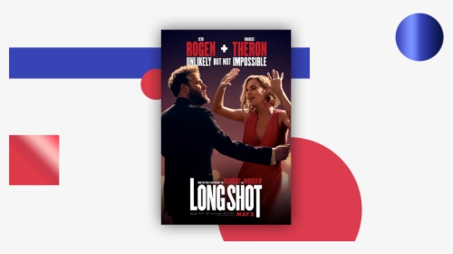 Long Shot Poster - Long Shot Movie Quotes, HD Png Download, Free Download