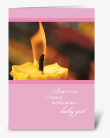 Sympathy, Loss Of Baby Girl, Candle Greeting Card - Condolence Candle For Baby, HD Png Download, Free Download