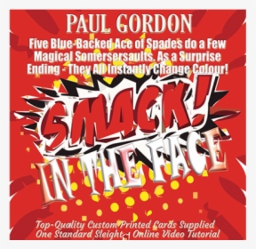 Smack In The Face By Paul Gordon - Poster, HD Png Download, Free Download