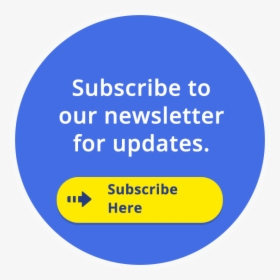 Subscribe To Our Newsletter For Updates - Circle, HD Png Download, Free Download