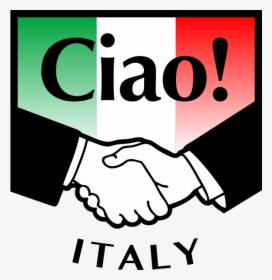 Ciao Italy Handshake - Italians Shaking Hands, HD Png Download, Free Download