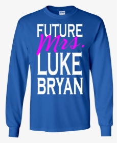 Luke Mrs Bryan Tee Sweatshirt - T-shirt, HD Png Download, Free Download