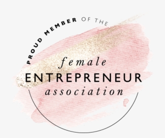 Fea Proud Member Badge 600x600px - Female Entrepreneur Association Logo, HD Png Download, Free Download