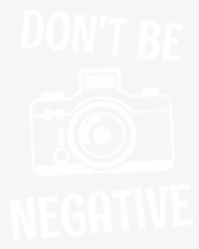 Transparent Negative Png - Dont Be Negative Png, Png Download, Free Download