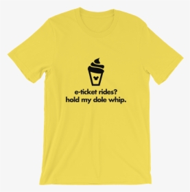 Image Of Hold My Dole Whip - Harry Styles Tpwk Shirt, HD Png Download, Free Download