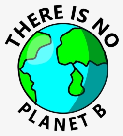 There Is No Planet B Sticker, HD Png Download, Free Download