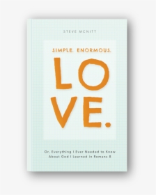 Steve Simple Enomous Love Book, HD Png Download, Free Download
