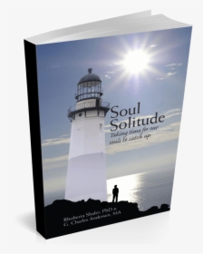 Taking Time For Our Souls To Catch Up - Lighthouse, HD Png Download, Free Download